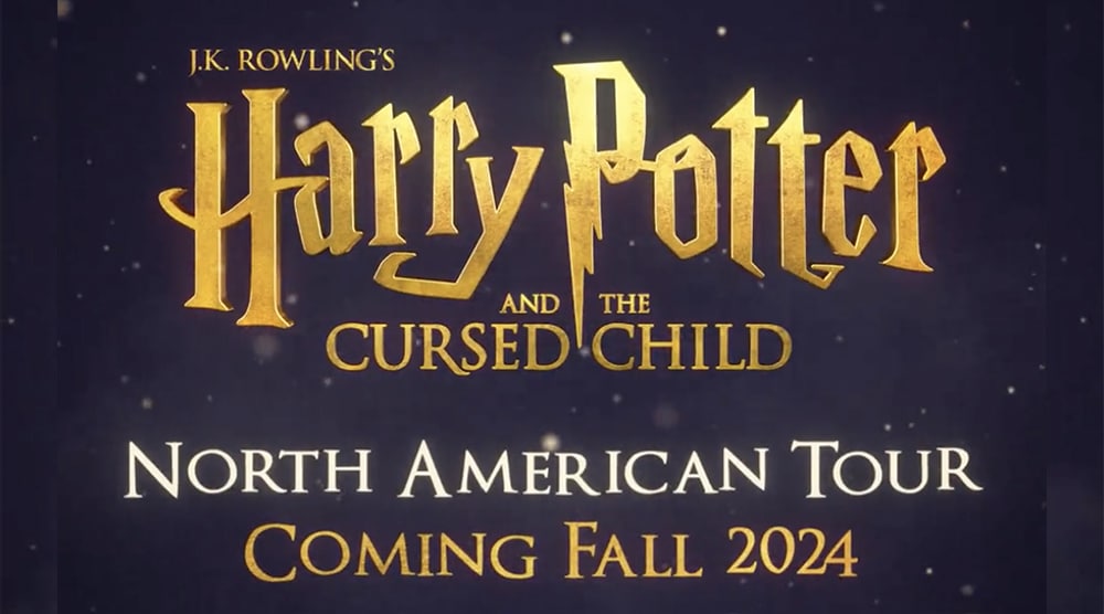 2024   North American Tour Of Harry Potter And The Cursed Child 